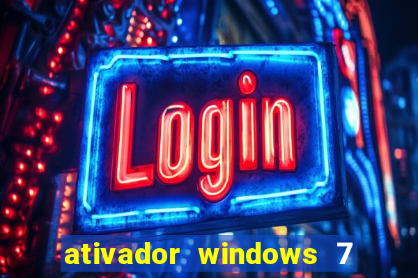 ativador windows 7 ultimate 64 bits download